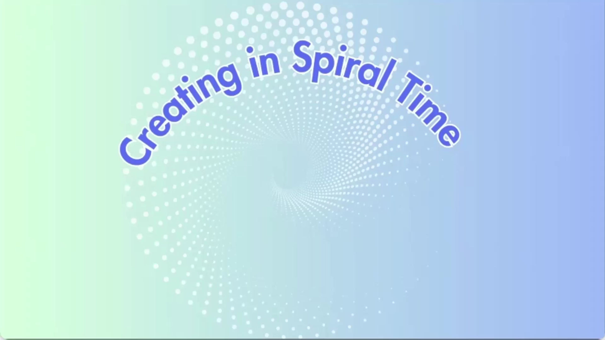 Creating in Spiral Time with Marta Rose